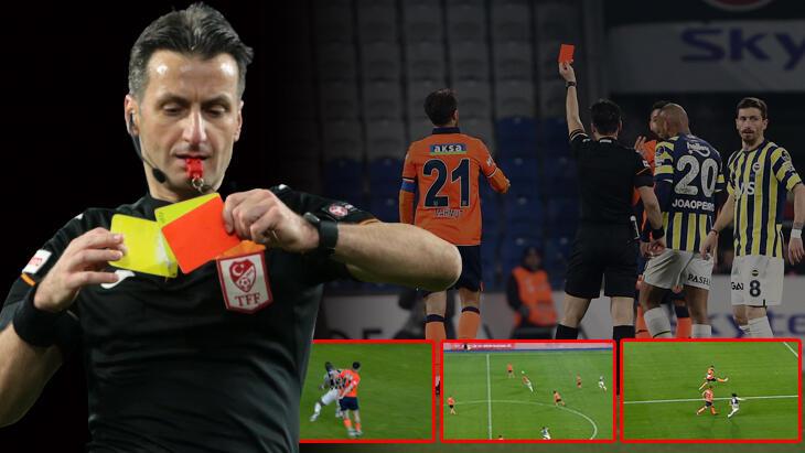 Başakşehir - Fenerbahçe maçında Suat Arslanboğa'nın kırmızı kart kararları yanlışsız mu? Eski hakem sert çıktı: Kabul etmem mümkün değil